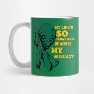 My Life So Organized Chaos Is My Specialty Mug